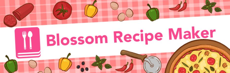 Blossom Recipe Maker