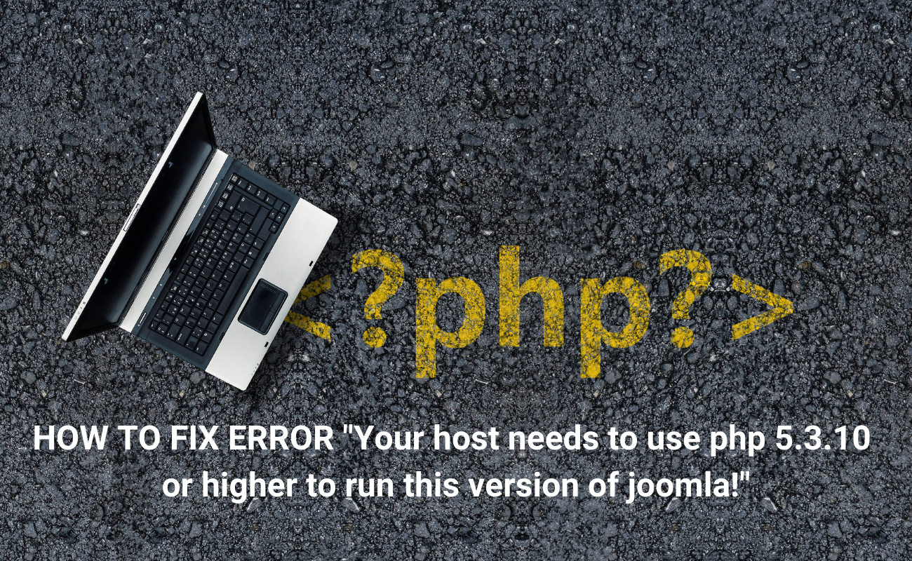 Your host needs to use php 5.3.10 or higher to run this version of joomla! What happend?