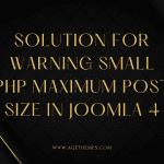 Solution for Warning Small PHP Maximum Post Size in Joomla 4