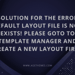 Solution for the error Default Layout file is not exists! Please goto to template manager and create a new layout first