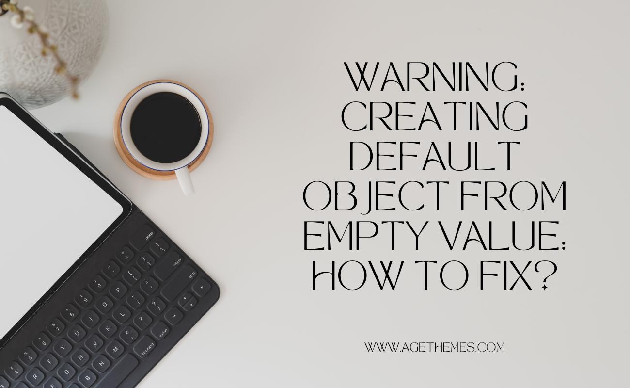 creating default object from empty value in wordpress